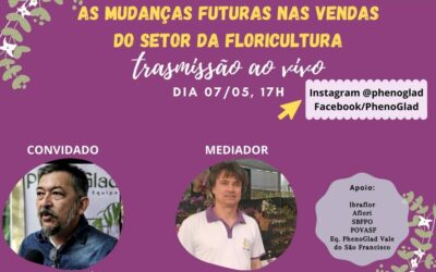 LIVE SOBRE COMO LIDAR COM O MERCADO DE FLORES – HOJE 7 DE MAIO AS 17HS