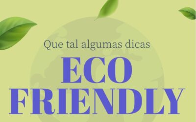 ESTIMULE SEU PUBLICO A SER ECO FRIENDLY