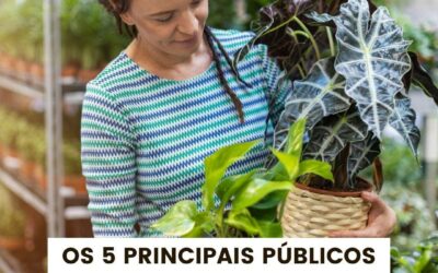 5 principais publicos de um Garden Center