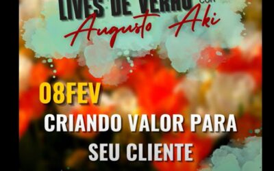 LIVE 8 FEV – CRIANDO VALOR PARA SEU CLIENTE